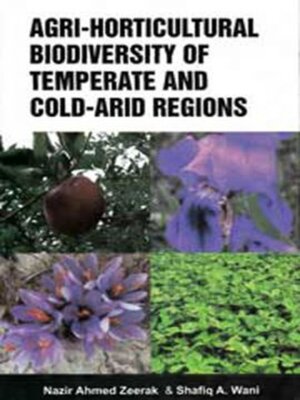 cover image of Agri-Horticultural Biodiverstiy of Temperate and Cold Arid  Regions